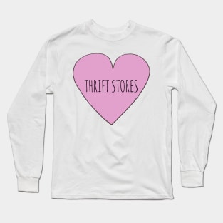 Thrift Store Love Long Sleeve T-Shirt